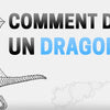Comment dessiner un dragon ?