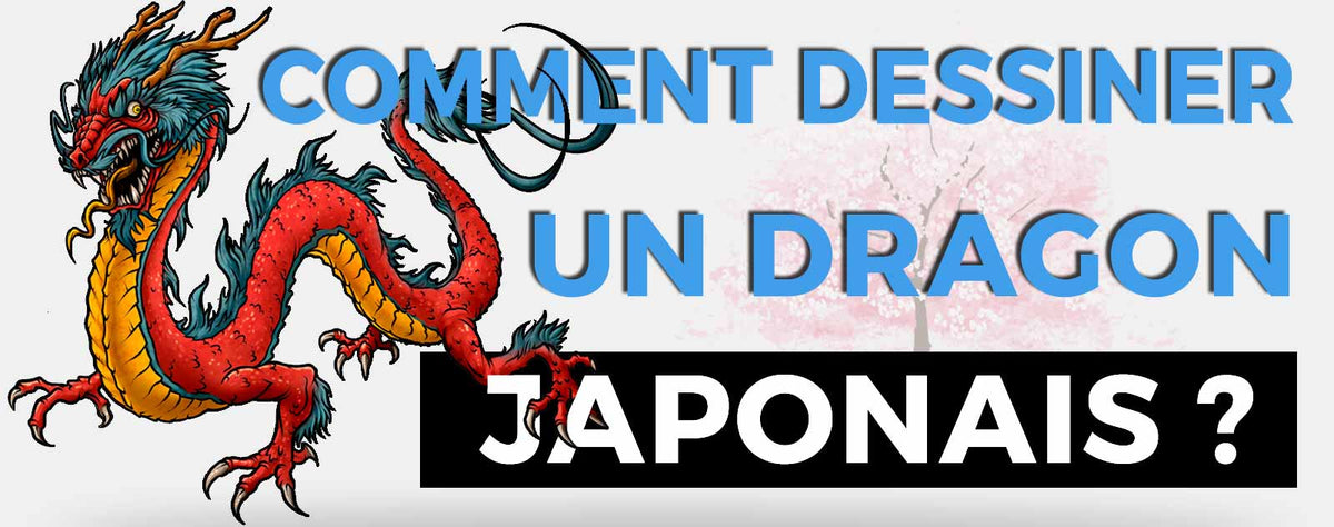 Comment dessiner un dragon japonais ?