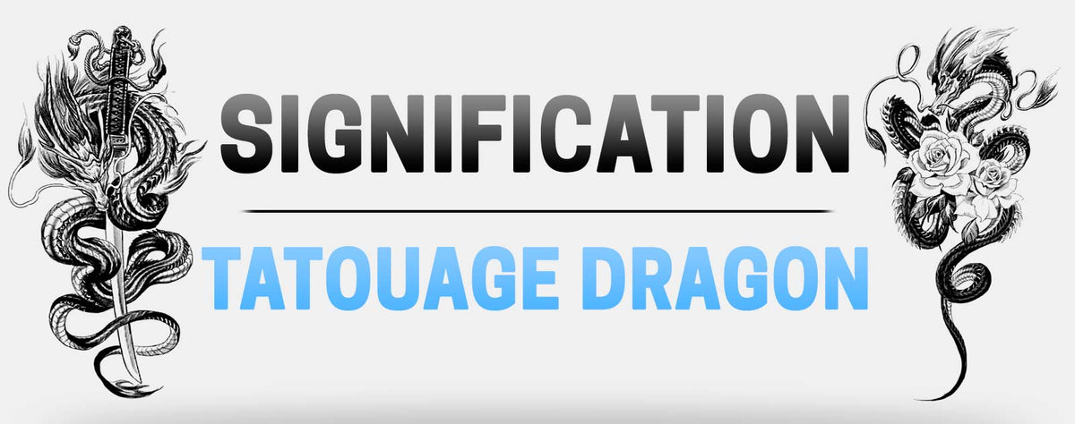 Signification tatouage dragon