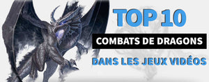Top 10 Combats de Dragons dans les jeux vidéos